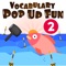 Vocabulary Pop Up Fun 2 - Adjectives