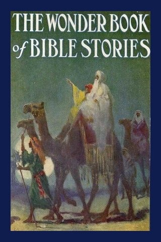 Bible Stories by Logan Marshall (Illustrated Children's bible stories)