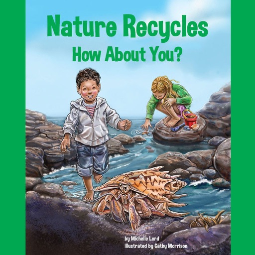 Nature Recycles—How About You?
