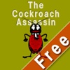 Be a Cockroach Assassin