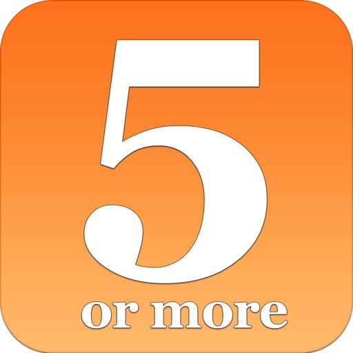 Five or more. iOS App