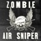 Zombie Air Sniper