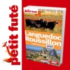 Languedoc - Roussillon  - Petit Futé - Guide nu...