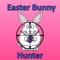 Easter Bunny Hunter