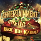 Top 31 Entertainment Apps Like Entertainment Ke Liye Kuch Bhi Karega - Best Alternatives
