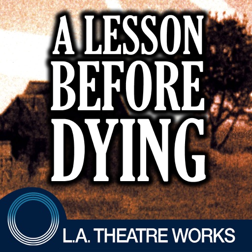 A Lesson Before Dying (by Romulus Linney)