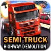 Semi Truck Highway Demolition