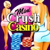 Mini Crush Casino