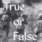 Fast paced True or False action on the historical subject of World War II battles, engagements and conflicts