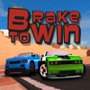 Brake To Win