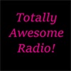 Totally Awesome Radio