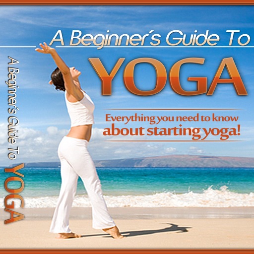 A Beginner's Guide To Yoga:The Number One Element to Mastering the art of Yoga icon