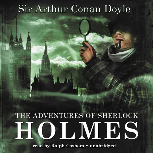 The Adventures of Sherlock Holmes (by Sir Arthur Conan Doyle) (UNABRIDGED AUDIOBOOK)