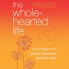 The Wholehearted Life
