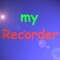 myRecorder is a super easy to use recording app that will satisfy all your audio recording needs