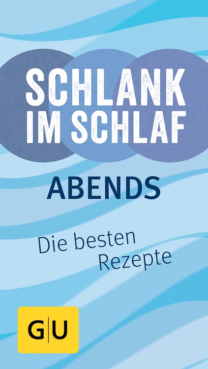 Schlank im Schlaf Abendessen - Die original Rezepte