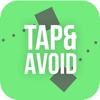 Tap & avoid