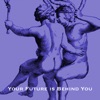 Icon Asstrology - Your Future Is Behind You