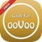 This application is not approved by, sponsored by or affiliated with ooVoo LLC