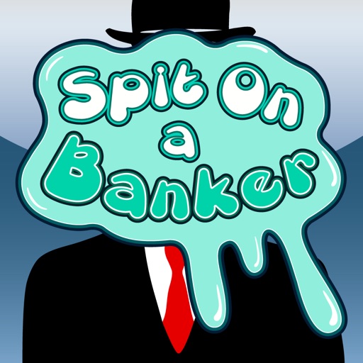 Spit On A Banker