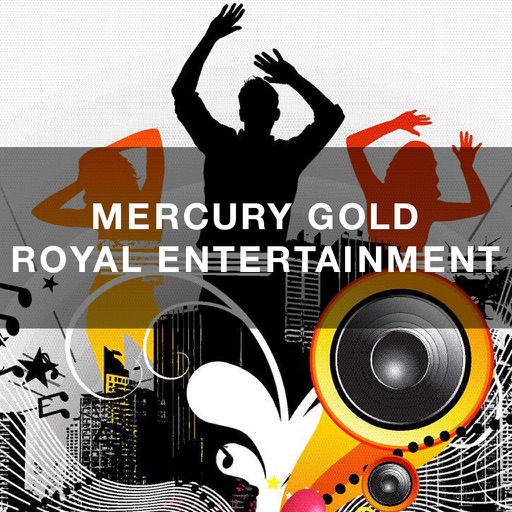 MERCURY GOLD ROYAL ENTERTAINMENT