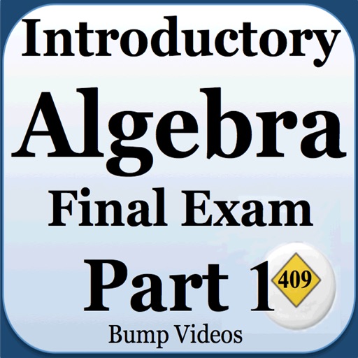 Introductory Algebra Final Exam Review Part 1