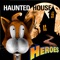 Haunted House Heroes