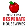 Trivia & Quiz Game: Desperate Housewives Edition