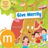 Give Merrily -  Interactive Reading Planet  series story authored by Sheetal Sharma