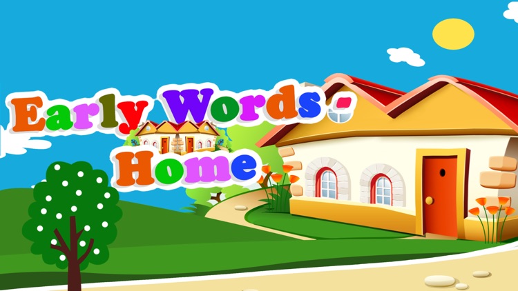 Early Words - My Home