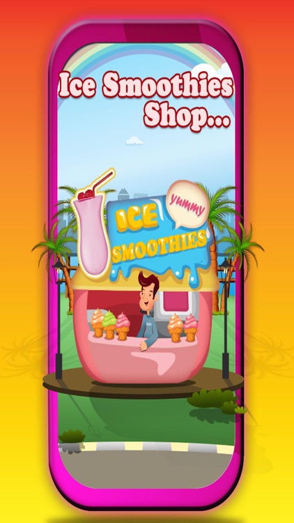 Ice smoothies – Free & fun hot maker Cooking Game for kids, girls, teens & family