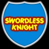 Swordless Knight!!!