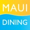 ***MAUI'S ONLY RESTAURANT APP***