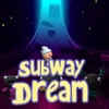 Subway Dream