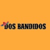 Dos Bandidos