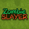 Zombie Slayer.