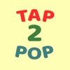 Tap-2-Pop