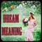 What does your dreams mean