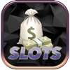 SLOTS -- The Right Deal