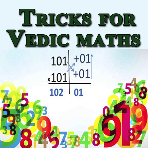 SHORTCUTS IN MATHEMATICS- TRICKS FOR VEDIC MATHS