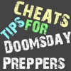 Cheats Tips For Doomsday Preppers