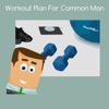 Workout plan for common man