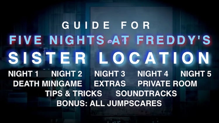Pro Guide For FNAF Sister Location