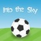 - Kick the ball to send it flying high into the sky