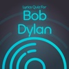 Lyrics Quiz - Guess the Title - Bob Dylan Edition