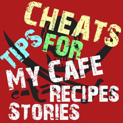 Cheats Tips For My Cafe Recipes And Stories iOS App