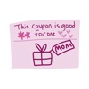 Mother's Day Coupon - photo stickers for iMessage