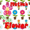 Matching  Flowers : Kids Games