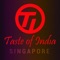 Taste of India Ordering App is  a friendly gathering place suitable for business luncheons and intimate dining, warm earthy tones and jazzy style music will please the senses and enhance your experience at Singapore 