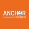 Connect and engage with the Anchor Church CT app